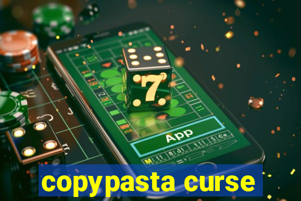 copypasta curse